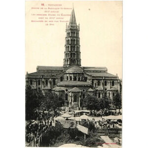 No.16 TOULOUSE Abside de la Basilique St-Sernin- Toulouse, France Postcard